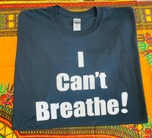 I Can’t Breathe T-shirt